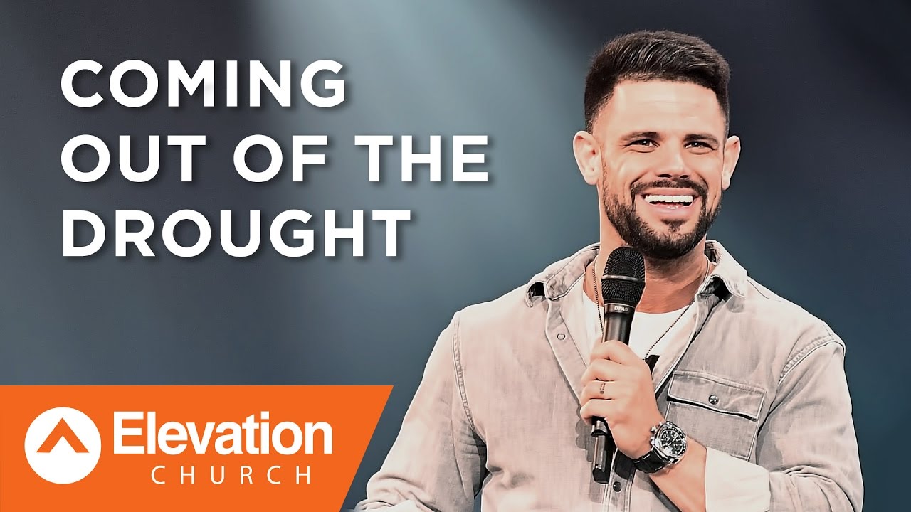 Coming Out of the Drought | There Is A Cloud | Pastor Steven Furtick