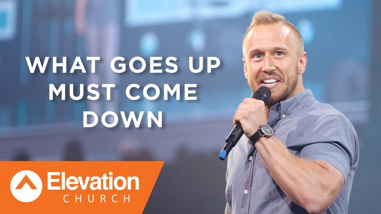 What Goes Up Must Come Down | Dustin Stradley