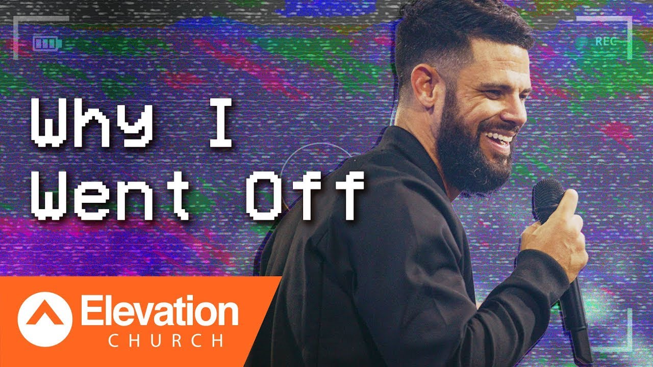 Why I Went Off | TRIGGERED Part IV | Pastor Steven Furtick