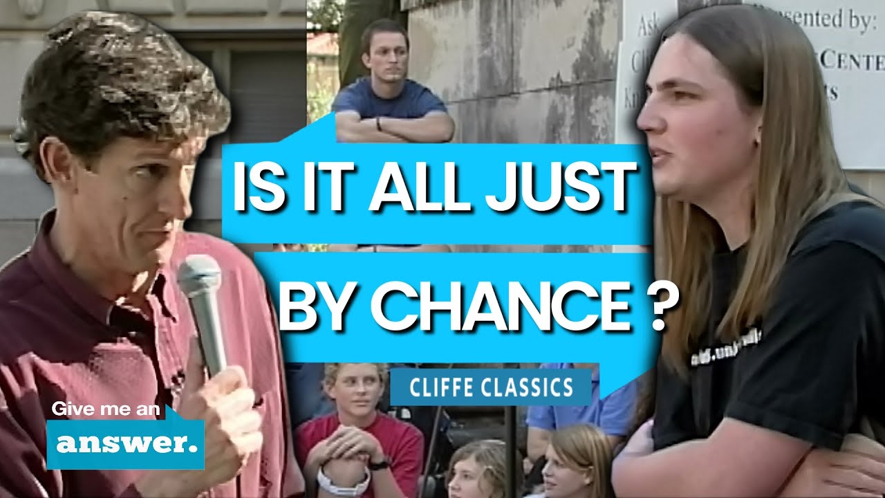 Cliffe Knechtle | Are We All Here Just By Chance? | Give Me an Answer