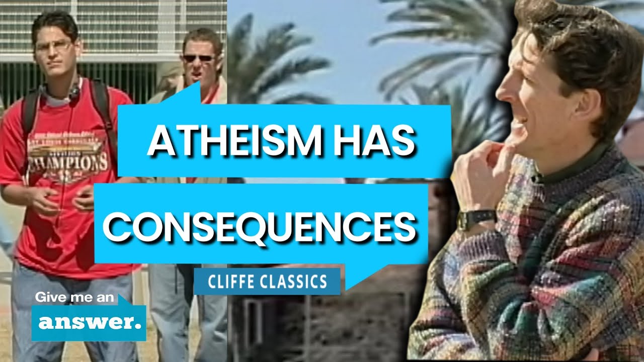 Cliffe Knechtle | Atheism Has Severe Consequences | Give Me an Answer