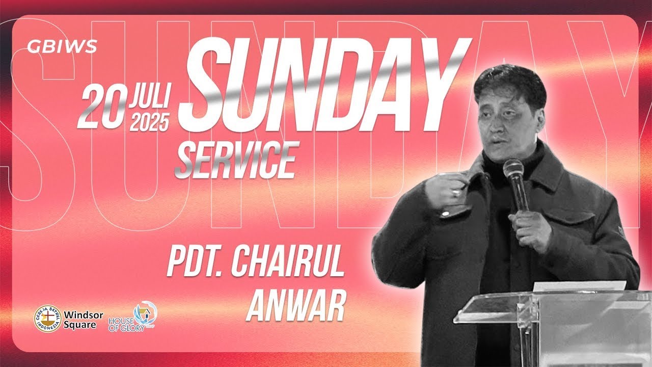 Kemuliaan Allah - Pdt. Chairul Anwar - IR 20 Juli 2025 - H.O.G Main Hall Batam Center