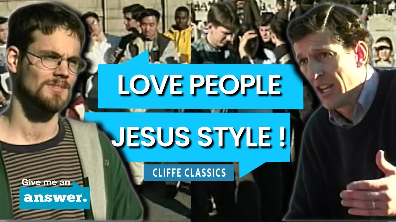 Cliffe Knechtle | You Can Love God & People Jesus Style, Or Create Evil | Give Me an Answer