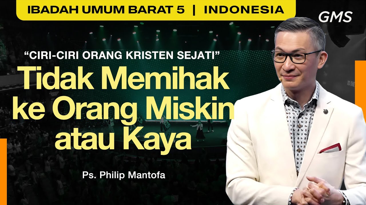 Tidak Memihak ke Orang Miskin atau Kaya - Ps. Philip Mantofa (GMS Church)