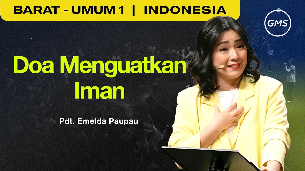 Doa Menguatkan Iman - Pdt. Emelda Paupau (GMS Church)