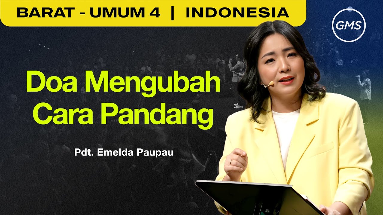 Doa Mengubah Cara Pandang - Pdt. Emelda Paupau (GMS Church)