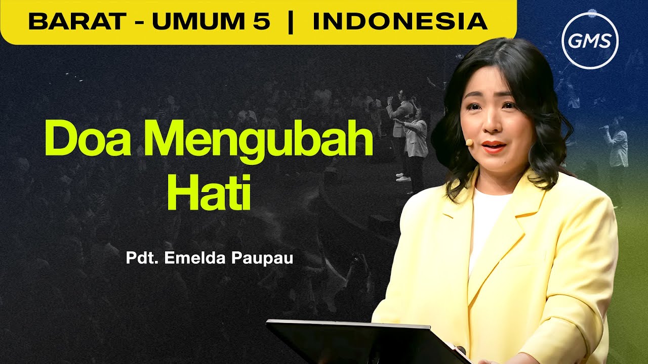 Doa Mengubah Hati - Pdt. Emelda Paupau (GMS Church)