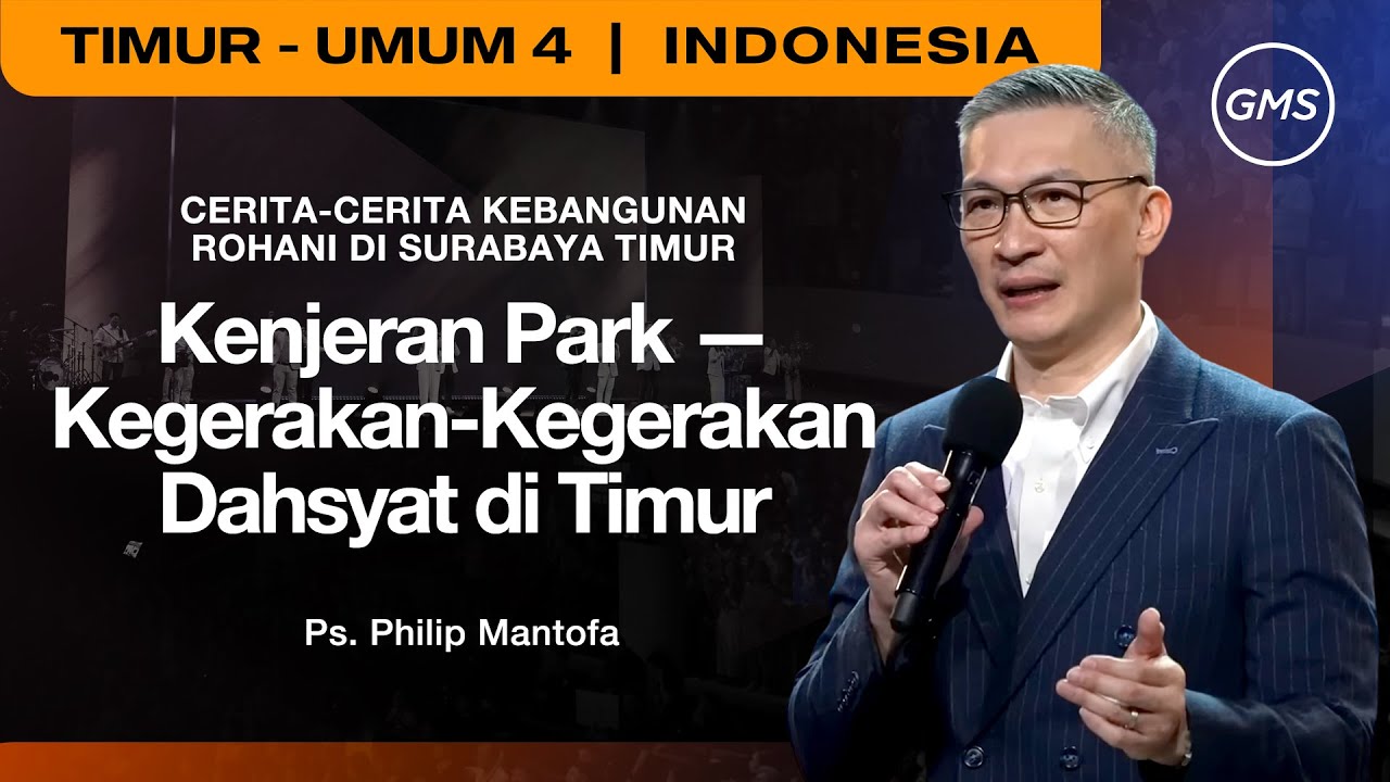 Kenjeran Park - Kegerakan - Kegerakan Dahsyat di Timur - Ps. Philip Mantofa (GMS Church)