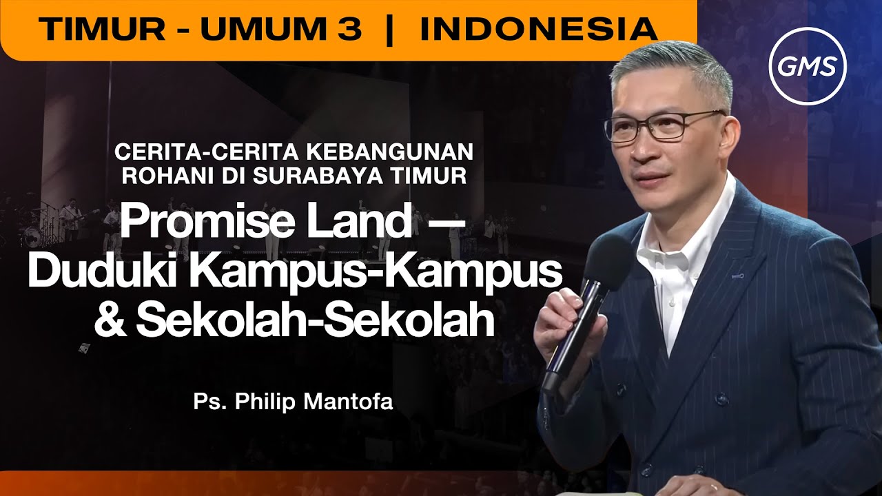 Promise Land - Duduki Kampus-Kampus & Sekolah-Sekolah - Ps. Philip Mantofa (GMS Church)