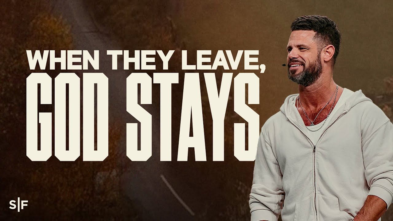 What To Do When People Leave You | Steven Furtick