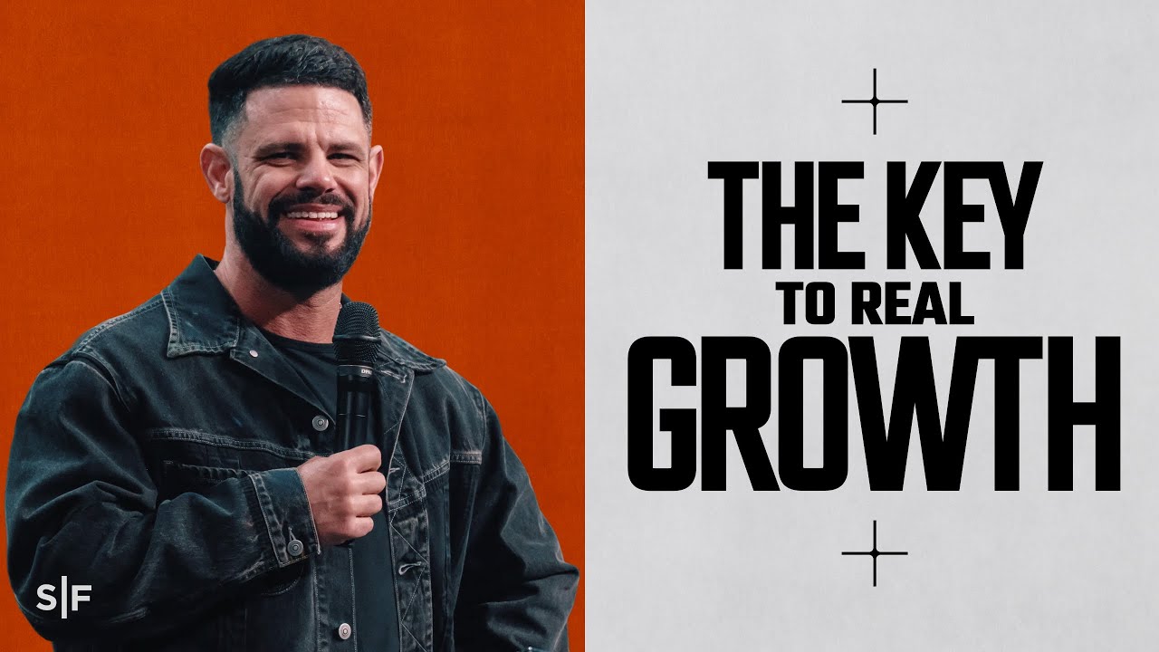 The Key To Real Growth | Steven Furtick