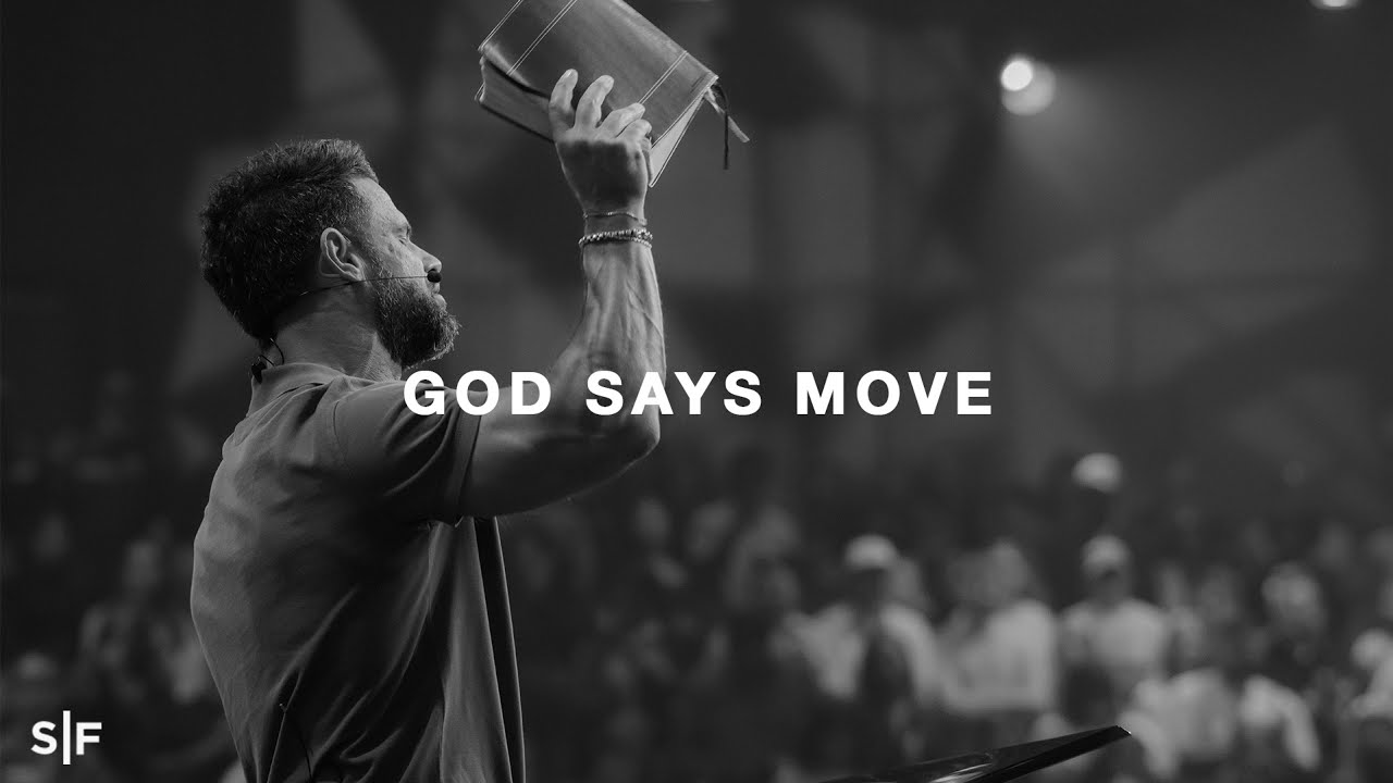Fear Says It’s Over, God Says Move | Steven Furtick