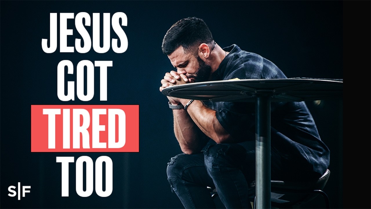 Feel Tired? You're Not The Only One | Steven Furtick