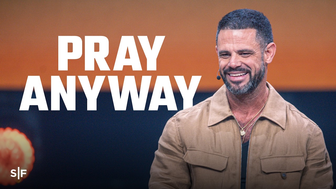 God Wants Your Honest Prayers | Steven Furtick