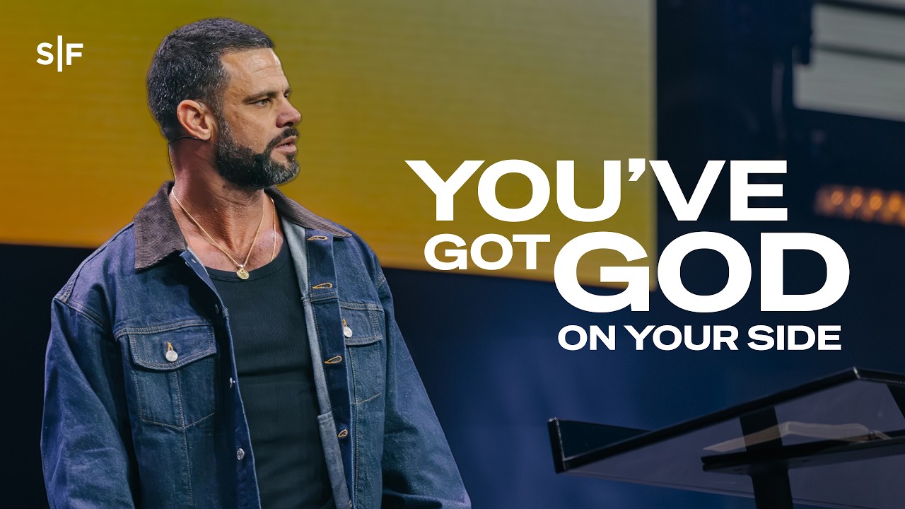 You’ve Got God On Your Side | Steven Furtick